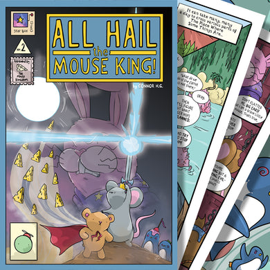 All Hail The Mouse King! Issue 2 Front Cover, featuring whimsical cartoon characters of the Mouse King, with sword, The Teddy Bear From Space, with a red flowing cape, two penguins and an evil rabbit called Ginger Hops.