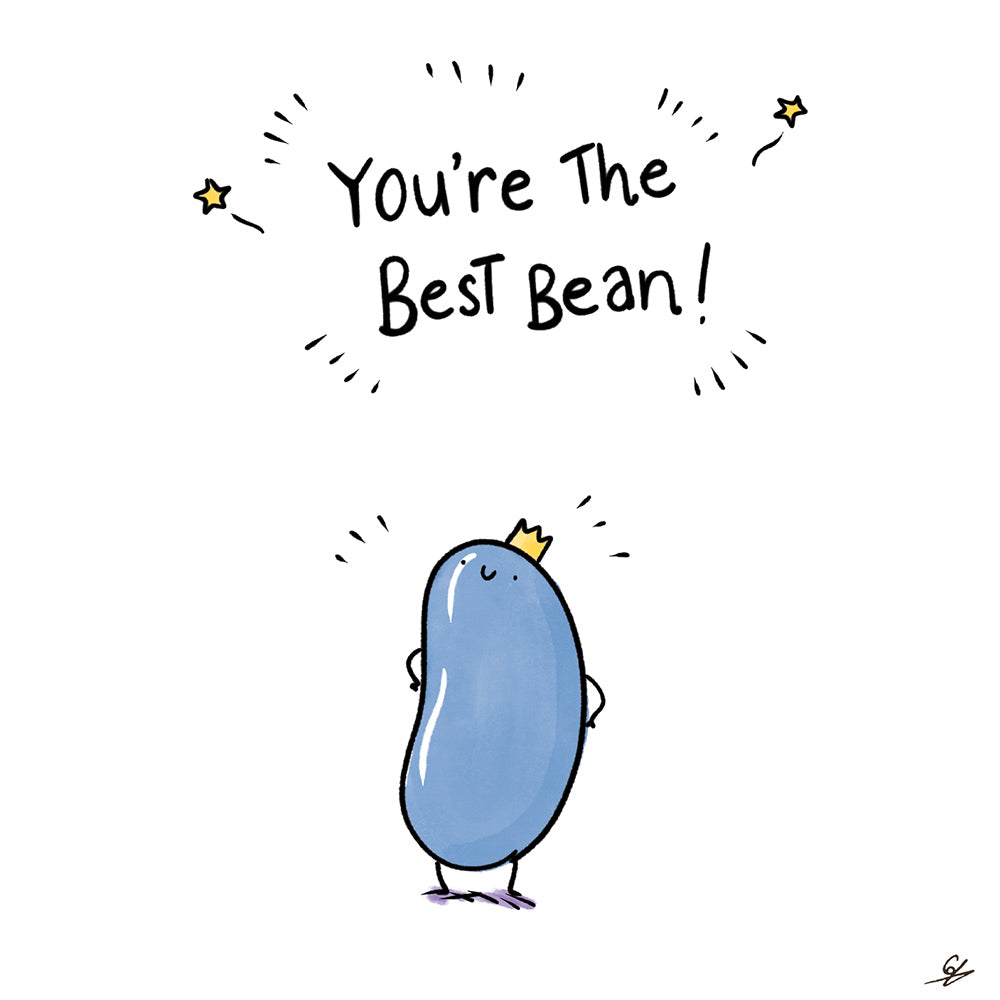 You're The Best Bean