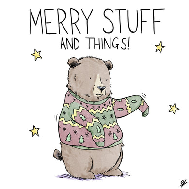Merry Stuff and Things! A Bear wearing a Christmas Jumper / Sweater