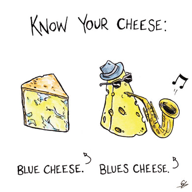 Know your Cheese: Blue Cheese. Blues Cheese.