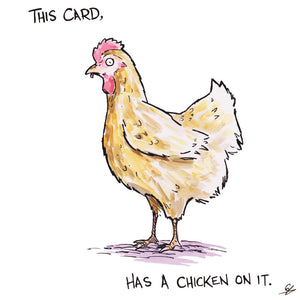 This Card, has a Chicken on it.