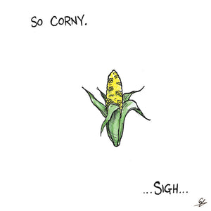 So Corny. ...Sigh...