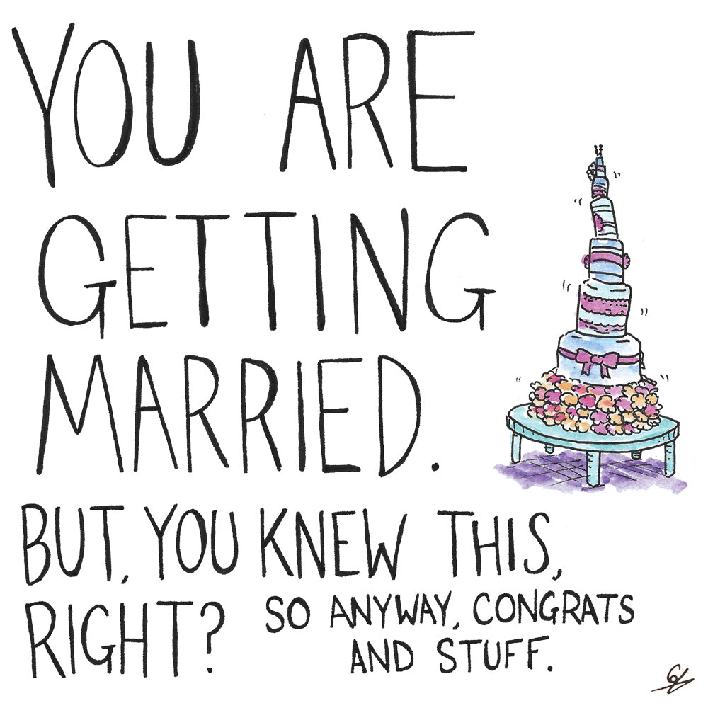 You are getting married.