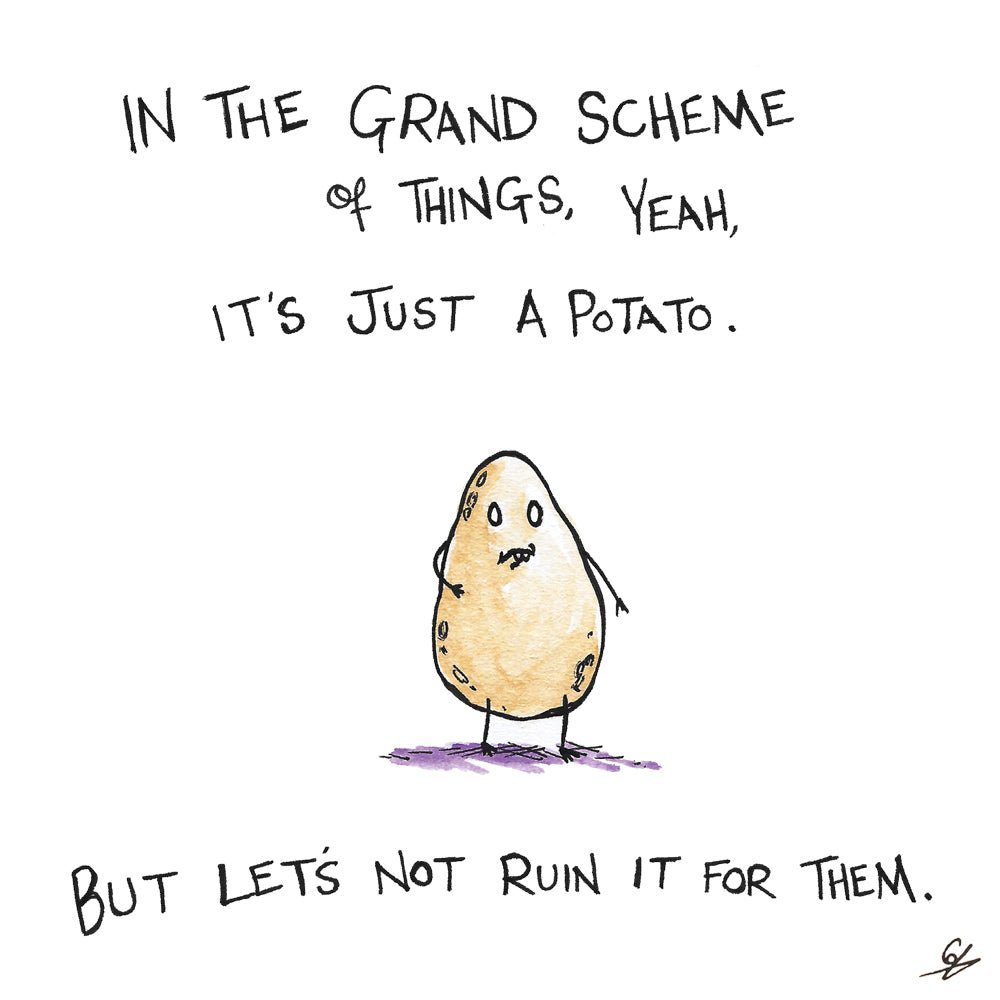 It is, just a potato