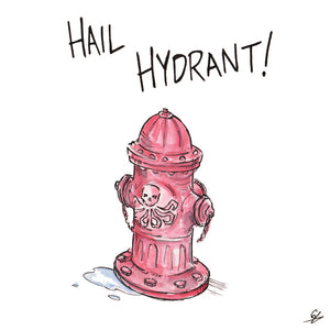 Hail Hydrant!