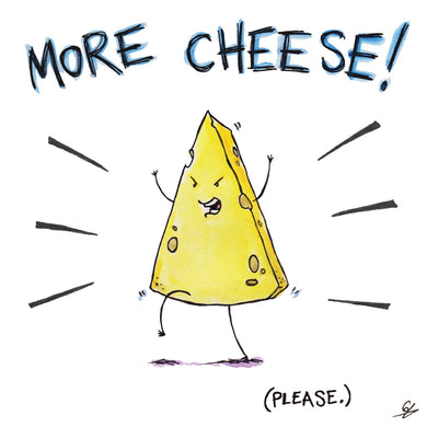 More Cheese! (Please.)