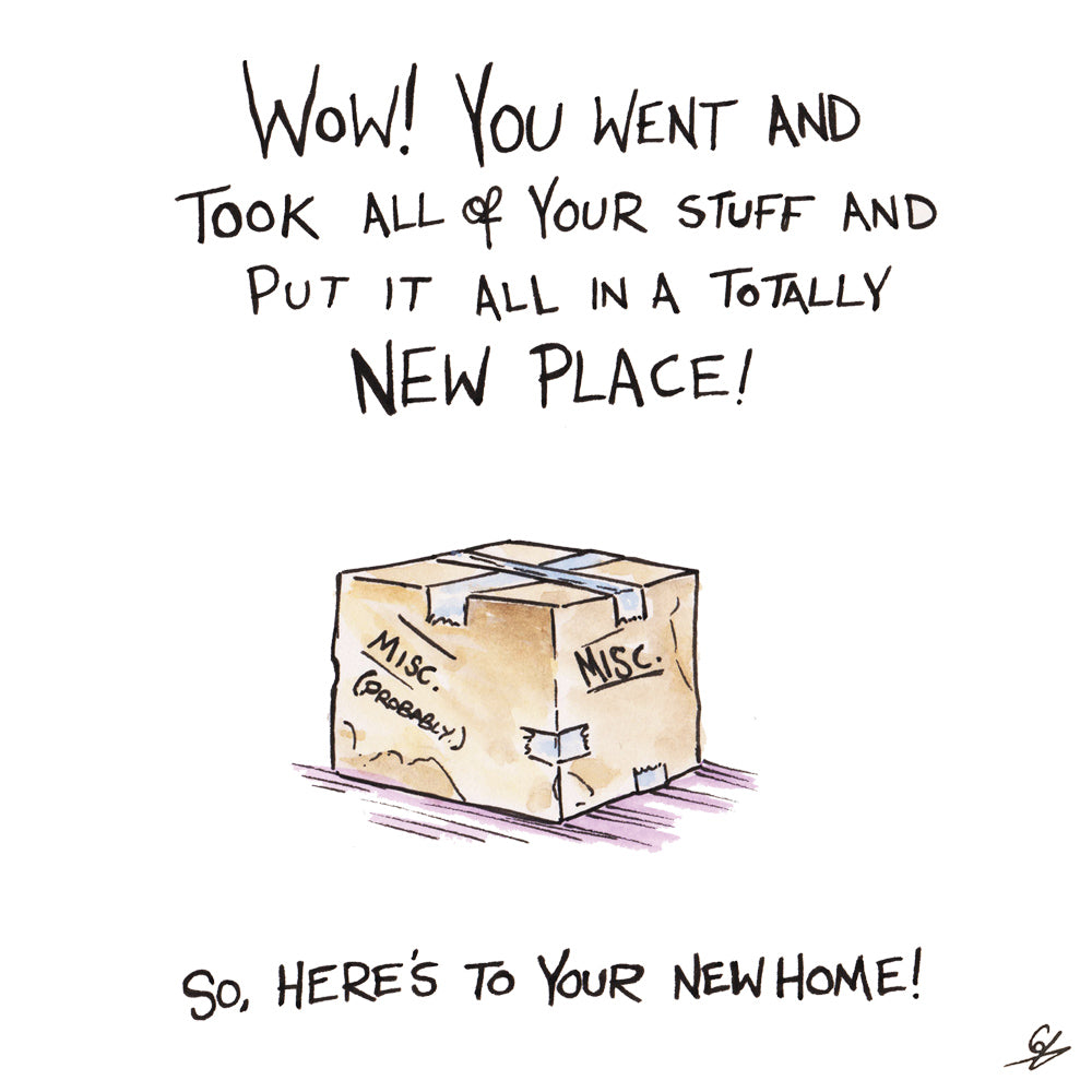 Here's to your new home!