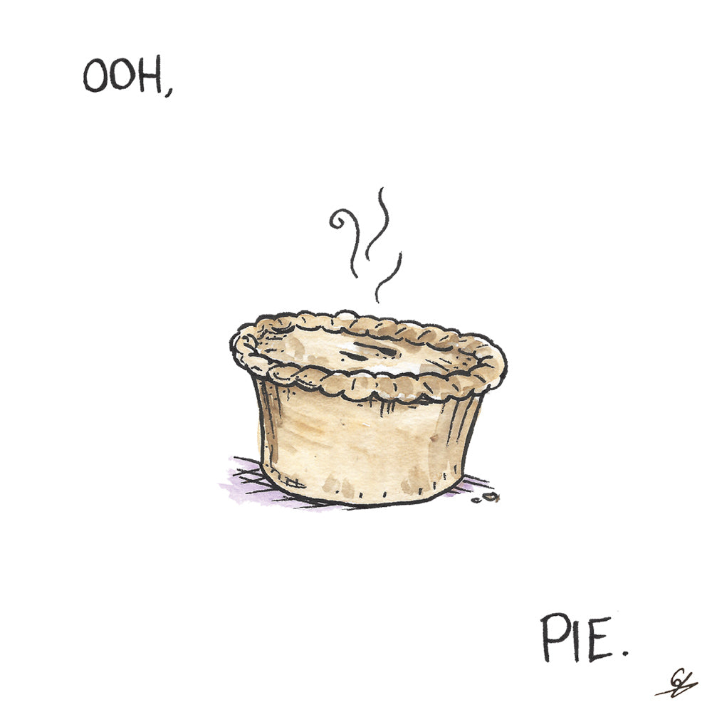 Ooh, Pie.