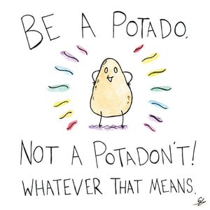 Be A Potado - Greeting Card