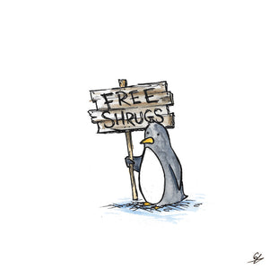 Penguin holding a sign that says 'Free Shrugs'