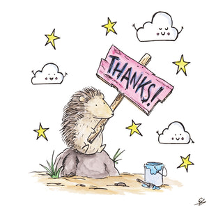 A Hedgehog holding a Thanks! sign