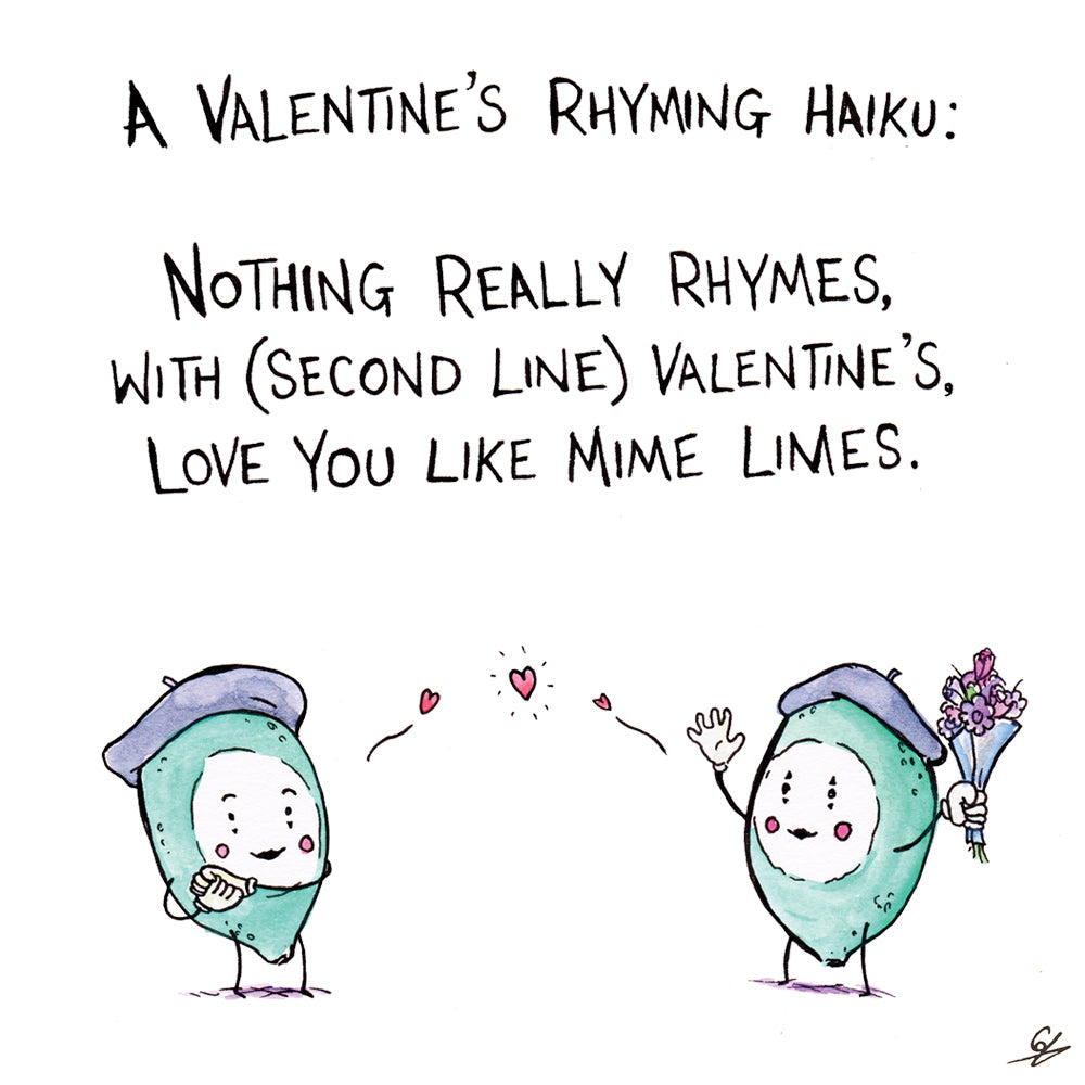 A Valentines Rhyming Haiku with Mime Limes