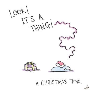 Look! It's a thing! A Christmas Thing.