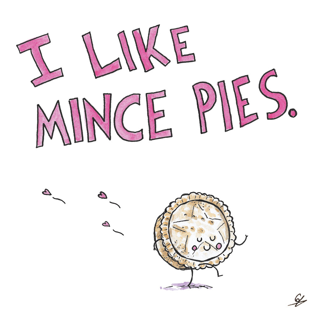 I Like Mince Pies