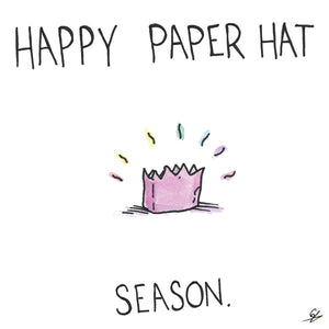 Happy Paper Hat Season