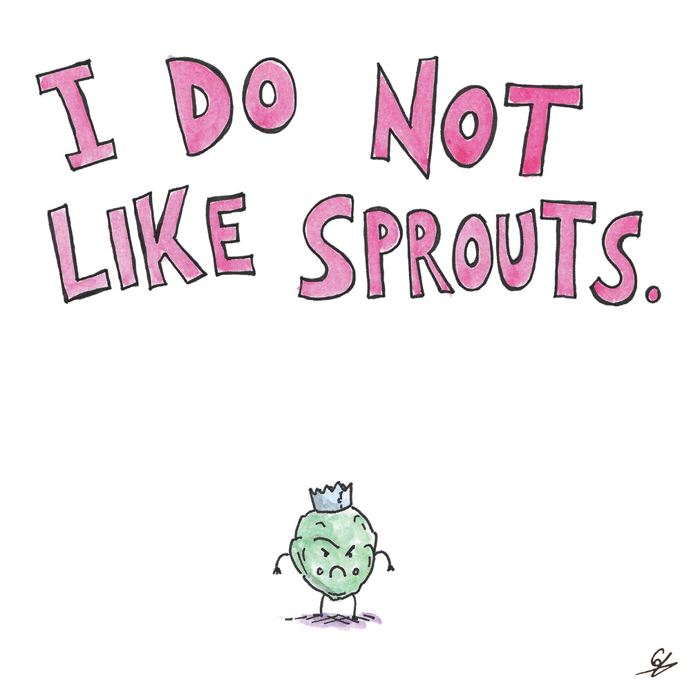 Angry Sprout - I Do Not Like Sprouts