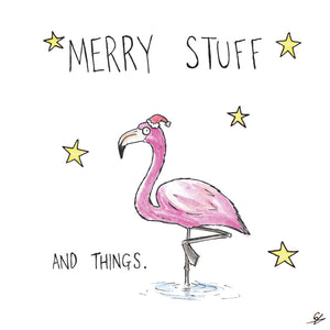 Merry Stuff and Things - With a Flamingo