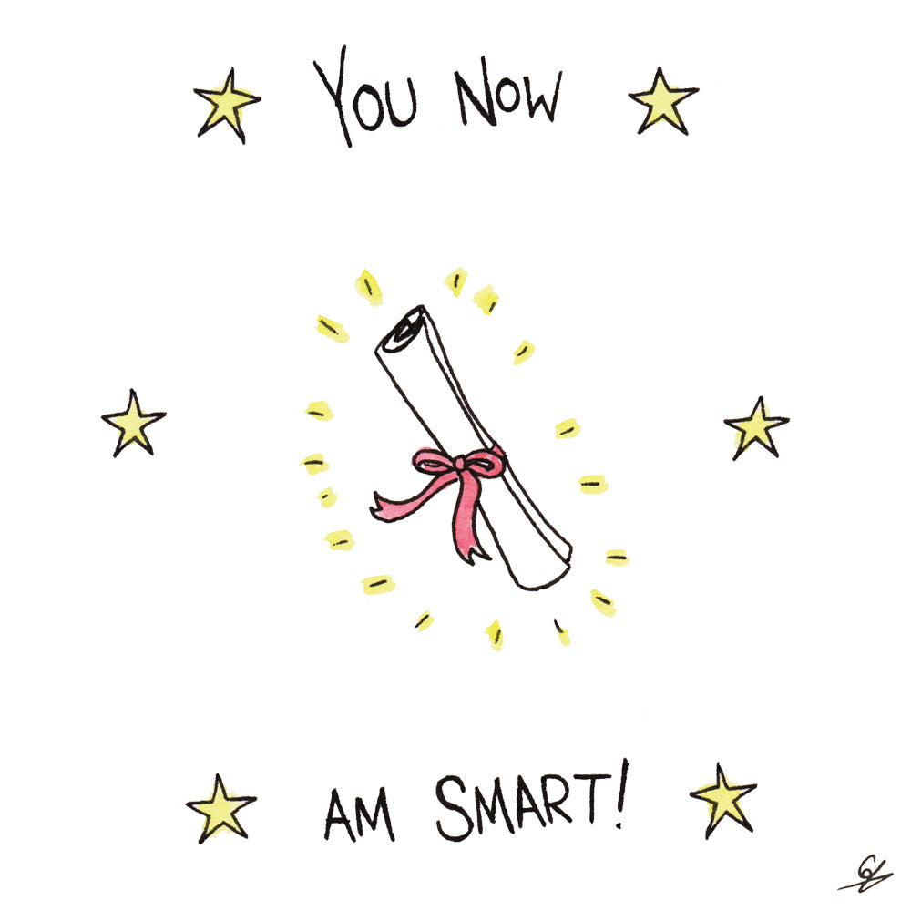 You Now Am Smart!