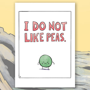 I Do Not Like Peas - A3 Print